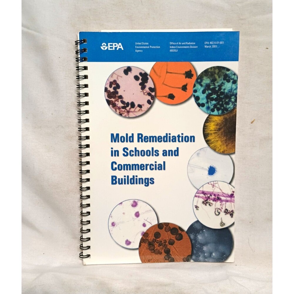 U.S. Environmental Protection Agency Mold Remediation Manual Spiralbound (2001)